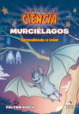 COMICS DE CIENCIA MURCIELAGOS APRENDIENDO A VOLAR