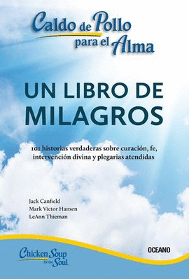 CALDO DE POLLO PARA EL ALMA UN LIBRO DE MILAGROS