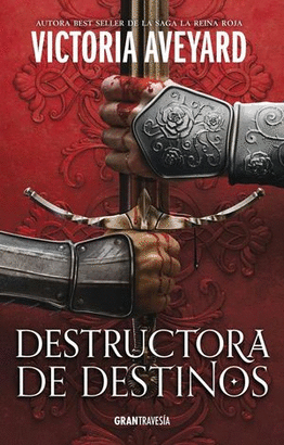 DESTRUCTORA DE DESTINOS. DESTRUCTORA DE REINOS. VOL. 3