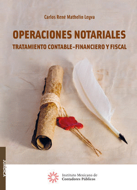 OPERACIONES NOTARIALES. TRATAMIENTO CONTABLE - FINANCIERO Y FISCAL 2021
