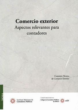 COMERCIO EXTERIOR ASPECTOS RELEVANTES PARA CONTADORES 2022