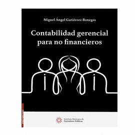 CONTABILIDAD GERENCIAL PARA NO FINANCIEROS 2022