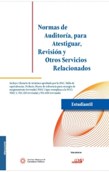 NORMAS DE AUDITORÍA, PARA ATESTIGUAR, REVISIÓN Y OTROS SERVICIOS RELACIONADOS 2023