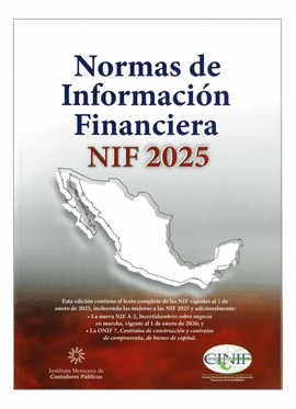NORMAS DE INFORMACIÓN FINANCIERA NIF 2025