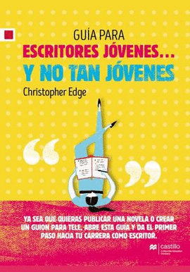 GUÍA PARA ESCRITORES JÓVENES? Y NO TAN JOVENES