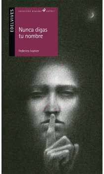 NUNCA DIGAS TU NOMBRE