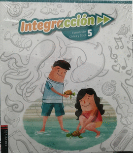 INTEGRACCION FORMACION CIVICA Y ETICA 5