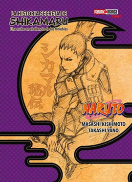 LA HISTORIA SECRETA DE SHIKAMARU HIDEN #1