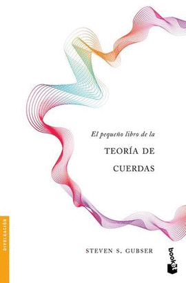 EL PEQUEÑO LIBRO DE LA TEORÍA DE CUERDAS