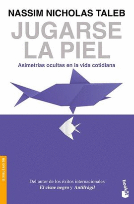 JUGARSE LA PIE, ASIMETRÍAS OCULTAS EN LA VIDA COTIDIANA