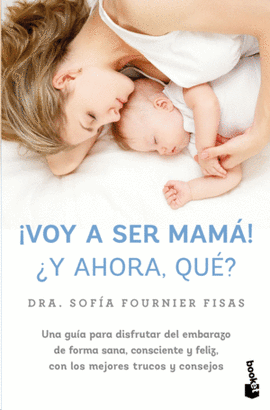 ¡VOY A SER MAMÁ!