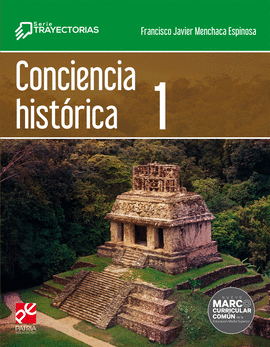 CONCIENCIA HISTÓRICA 1. TRAYECTORIAS