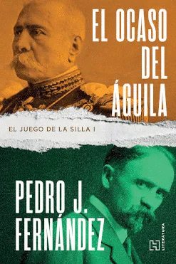 EL OCASO DEL ÁGUILA: EL JUEGO DE LA SILLA 1