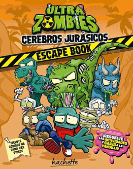 ULTRAZOMBIES. CEREBROS JURÁSICOS ESCAPE BOOK