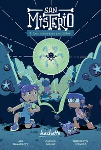 LOS MENSAJES PERDIDOS (SAN MISTERIO 1)