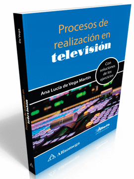 PROCESOS DE REALIZACIÓN EN TELEVISIÓN