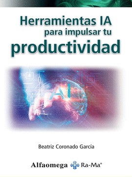 HERRAMIENTAS IA PARA IMPULSAR TU PRODUCTIVIDAD