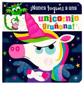 ¡NUNCA TOQUES A UNA UNICORNIO GRUÑONA!