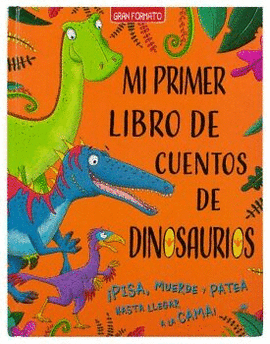 MI PRIMER LIBRO DE CUENTOS DE DINOSAURIOS. GRAN FORMATO