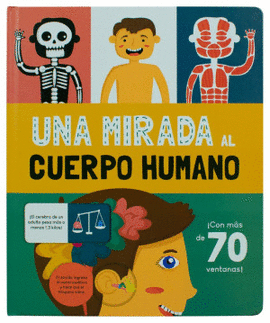 UNA MIRADA AL CUERPO HUMANO