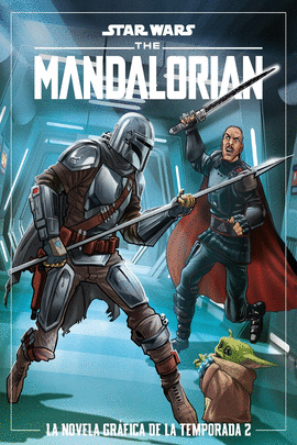 STAR WARS THE MANDALORIAN LA NOVELA GRÁFICA DE LA TEMPORADA N.2