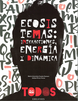 ECOSISTEMAS, INTERACCIONES, ENERGÍA Y DINÁMICA