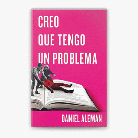 CREO QUE TENGO UN PROBLEMA