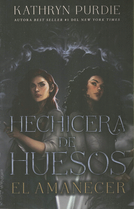 HECHICERA DE HUESOS. EL AMANECER