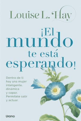 EL MUNDO TE ESTÁ ESPERANDO