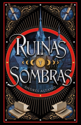 RUINAS Y SOMBRAS
