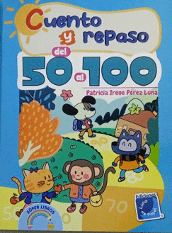 CUENTO Y REPASO DEL 50 AL 100