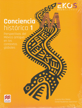 CONCIENCIA HISTÓRICA I. PERSPECTIVAS DEL MÉXICO ANTIGUO
