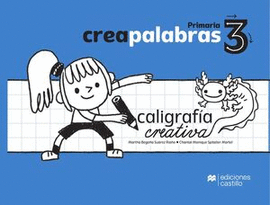 CREAPALABRAS 3 CALIGRAFÍA CREATIVA. PRIMARIA
