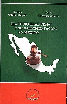 EL JUICIO ORAL PENAL Y SU IMPLEMENTACION EN MEXICO