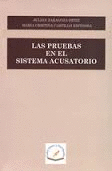 LAS PUEBAS EN EL SISTEMA ACUSATORIO