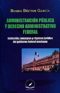 ADMINISTRACION PUBLICA Y DERECHOS ADMINISTRATIVO FEDERAL