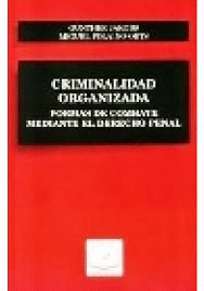 CRIMINALIDAD ORGANIZADA FORMAS DE COMBATE MEDIANTE EL DERECHO PENAL