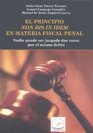 EL PRINCIPIO NON BIS IN IDEM EN MATERIA FISCAL PENAL