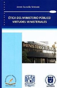 ETICA DEL MINISTERIO PUBLICO VIRTUDES MINISTERIALES