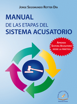 MANUAL DE LAS ETAPAS DEL SISTEMA ACUSATORIO