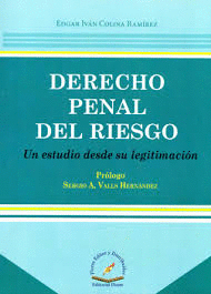 DERECHO PENAL DEL RIESGO (UN ESTUDIO DESDE SU LEGITIMACIÓN)