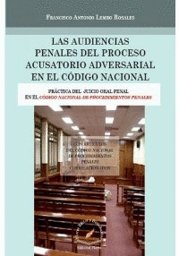 LAS AUDIENCIAS PENALES DEL PROCESO ACUSATORIO ADVERSARIAL EN EL CODIGO NACIONAL