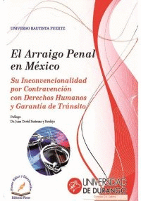 EL ARRAIGO PENAL EN MEXICO