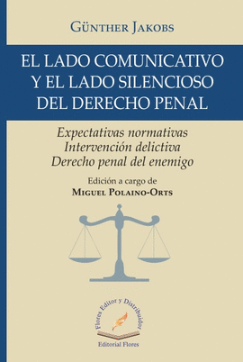 LADO COMUNICATIVO Y EL LADO SILENCIOSO DEL DERECHO PENAL