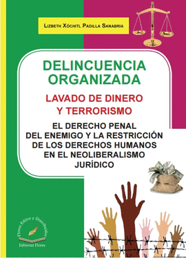 DELINCUENCIA ORGANIZADA LAVADO DE DINERO Y TERRORISMO.