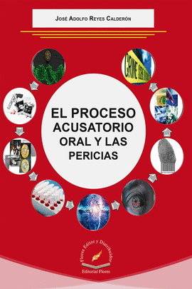 EL PROCESO ACUSATORIO ORAL Y LAS PERICIAS