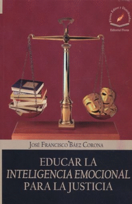 EDUCAR LA INTELIGENCIA EMOCIONAL PARA LA JUSTICIA