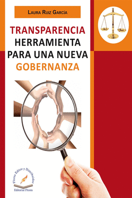 TRANSPARENCIA HERRAMIENTA PARA UNA NUEVA GOBERNANZA