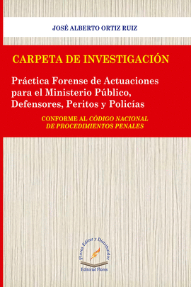 CARPETA DE INVESTIGACIÓN PRACTICA FORENSE DE ACTUACIONES