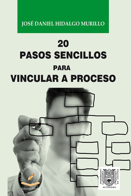 20 PASOS SENCILLOS PARA VINCULAR A PROCESO